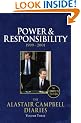Diaries Volume Three: Power and Responsibility: 3 (Campbell Diaries Vol 3)