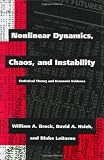 Nonlinear Dynamics, Chaos, and Instability: Statistical Theory and Economic Evidence