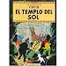 Las Aventuras de Tintin: El templo del Sol (Spanish Edition of Prisoners of the Sun)