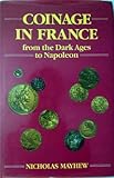 Coinage in France from the Dark Ages to Napoleon