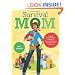 Survival Mom: How to Prepare Your Family for Everyday Disasters and Worst-Case Scenarios