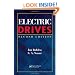 Electric Drives, Second Edition (Electric Power Engineering Series)