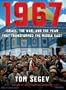 1967: Israel, the War, and the Year That Transformed the Middle East