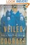 Veiled Courage: Inside the Afghan Women's Resistance