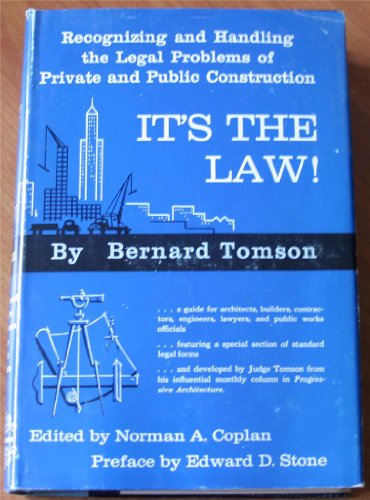 It's The Law! (Recognizing and Handling the Legal Problems of Private and Public Construction)