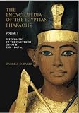 The Encyclopedia of the Egyptian Pharaohs, Volume I
