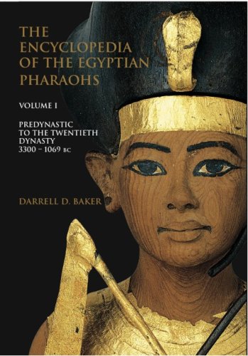 The Encyclopedia of the Egyptian Pharaohs, Volume I: Predynastic to the Twentieth Dynasty (3300-1069 BC): 1