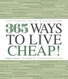 365 Ways to Live Cheap: Your Everyday Guide to Saving Money