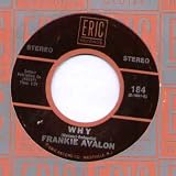 FRANKIE AVALON - WHY - 7" VINYL