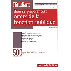Bien se pr�parer aux oraux de la fonction publique