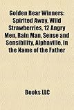 Golden Bear Winners: Spirited Away, Wild Strawberries, 12 Angry Men, Rain Man, Sense and Sensibility, Alphaville, in the Name of the Father-