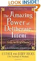 The Amazing Power Of Deliberate Intent: Living The Art Of Allowing: Finding the Path to Joy Through Energy Balance