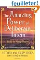 The Amazing Power of Deliberate Intent: Living the Art of Allowing
