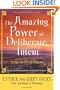 The Amazing Power of Deliberate Intent: Living the Art of Allowing