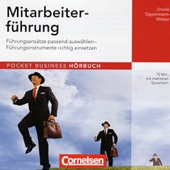 Mitarbeiterf�hrung. F�hrungsans�tze passend ausw�hlen, F�hrungsinstrumente richtig einsetzen