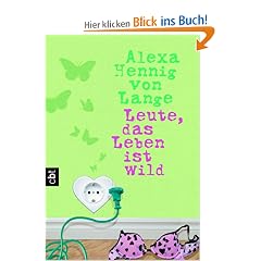 Leute, das Leben ist wild