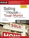 Selling Your House in a Tough Market: 10 Strategies That Work