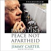 Palestine: Peace Not Apartheid | [Jimmy Carter]