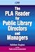 The PLA Reader for Public Library Directors and Managers