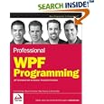 Professional WPF Programming: .NET Development with the Windows Presentation Foundation (Wrox Professional Guides)