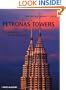 Petronas Twin Towers: The Architecture of High Construction