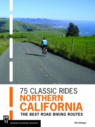 75 classic rides northern california the best road biking routes
