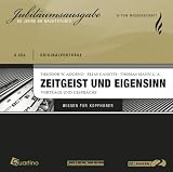 Zeitgeist und Eigensinn - 6 Audio-CDs: Vortr&auml;ge und Gespr&auml;che - O-Ton Wissenschaft - Theodor W. Adorno, Elias Canetti, Thomas Mann