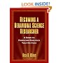 Becoming a Behavioral Science Researcher: A Guide to Producing Research That Matters