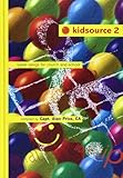 Kidsource 2 : super songs for church and school