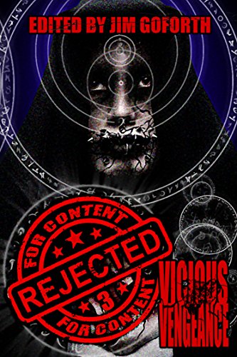 Rejected For Content 3: Vicious Vengeance