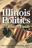 Illinois Politics: A Citizen's Guide