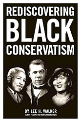 Rediscovering Black Conservatism