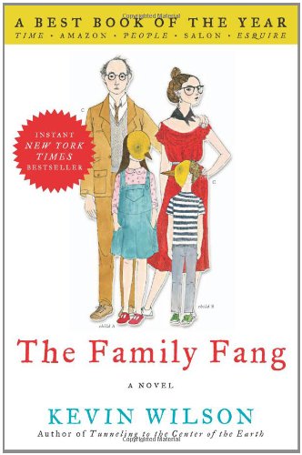 The Family Fang: A Novel