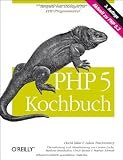 Produkt-Bild: PHP 5 Kochbuch. Beispiele und L&ouml;sungen f&uuml;r PHP-Programmierer. Aktuell zu PHP 5.3