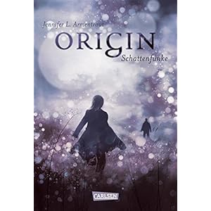 Obsidian, Band 4: Origin. Schattenfunke