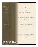 Produkt-Bild: Italy: from the Fall of Napoleon I, in 1815, to the Death of Victor Emmanuel, in 1878, by John Webb Probyn
