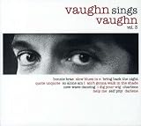 Vaughn Sings Vaughn-Volume 3