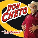 Don Cheto La Crisis