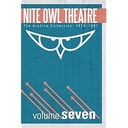 Nite Owl Theatre: The Archive Collection 1974-1991, Vol. 7