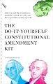 Do-It-Yourself Constitutional Amendment Kit