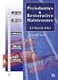 Periodontics & Restorative Maintenance: A Clinical Atlas
