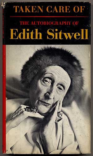 Taken Care Of: The Autobiography of Edith Sitwell