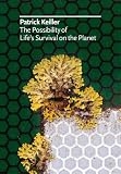 The Possibility of Life s Survival on the Planet