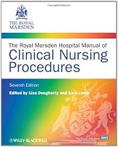The Royal Marsden Hospital Manual of Clinical Nursing Procedures (Royal Marsden Nhs Trust)