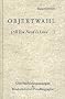 Objektwahl: (All You Need Is Love..). �ber Paarbildungsstrategien / Bruchst�ck einer Freudbiographie