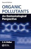 Organic pollutants : an ecotoxicological perspective