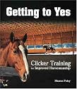Getting to Yes: Clicker Training for Improved Horsemanship