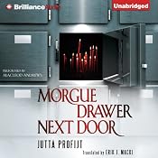 Morgue Drawer Next Door: Morgue Drawer, Book 2 | Jutta Profijt