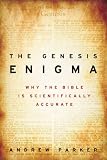 The Genesis Enigma: Why the Bible Is Scientifically Accurate