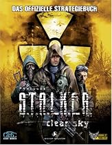 S.T.A.L.K.E.R. - Clear Sky L&ouml;sungsbuch